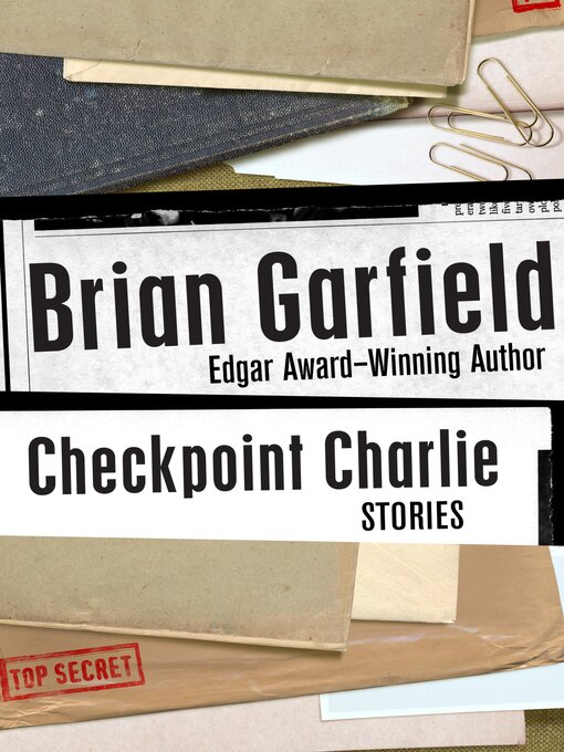 Title details for Checkpoint Charlie by Brian Garfield - Available